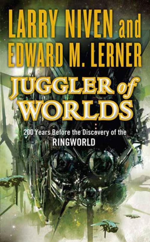 Cover of the book Juggler of Worlds by Larry Niven, Edward M. Lerner, Tom Doherty Associates