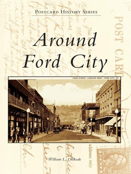 Cover of the book Around Ford City by William L. Oleksak, Arcadia Publishing Inc.