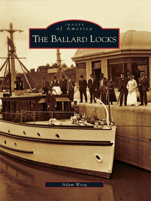 Cover of the book The Ballard Locks by Adam Woog, Arcadia Publishing Inc.