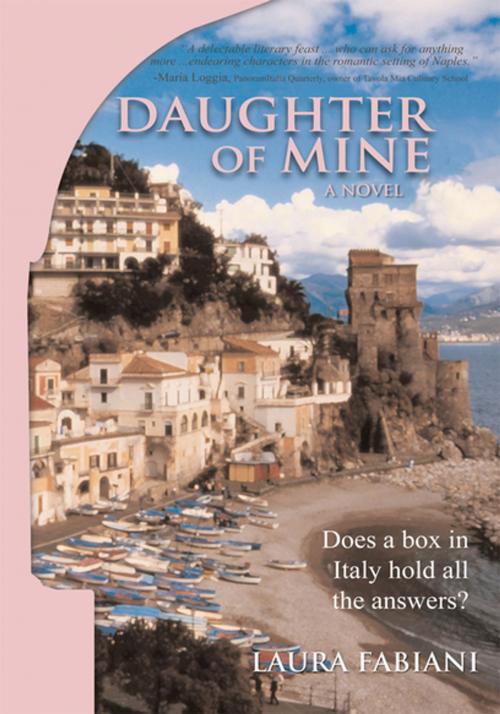 Cover of the book Daughter of Mine by Laura Fabiani, iUniverse