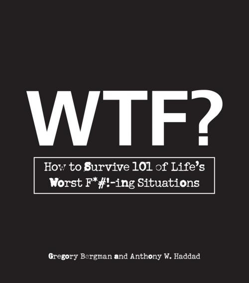 Cover of the book WTF? by Gregory Bergman, Anthony W. Haddad, Adams Media