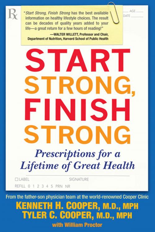 Cover of the book Start Strong, Finish Strong by Kenneth Cooper, M.D., MPH, Tyler Cooper, M.D., MPH, Penguin Publishing Group