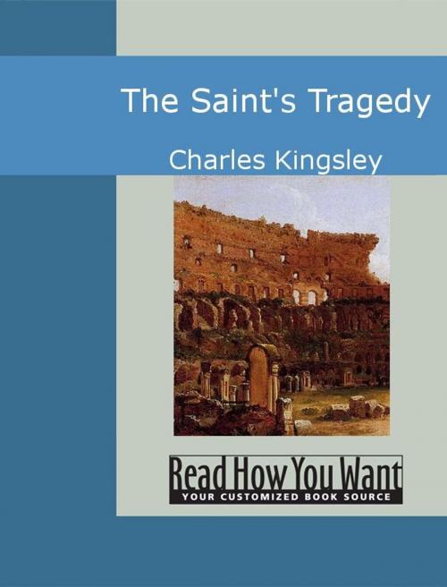 Cover of the book The Saint's Tragedy by Charles Kingsley, ReadHowYouWant