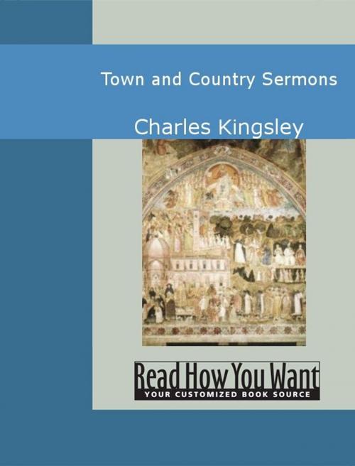 Cover of the book Town And Country Sermons by Charles Kingsley, ReadHowYouWant
