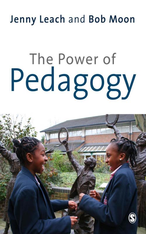 Cover of the book The Power of Pedagogy by Jenny Leach, Professor Robert E Moon, SAGE Publications