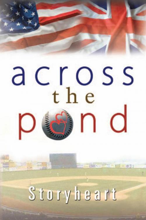 Cover of the book Across the Pond by Storyheart, Xlibris US