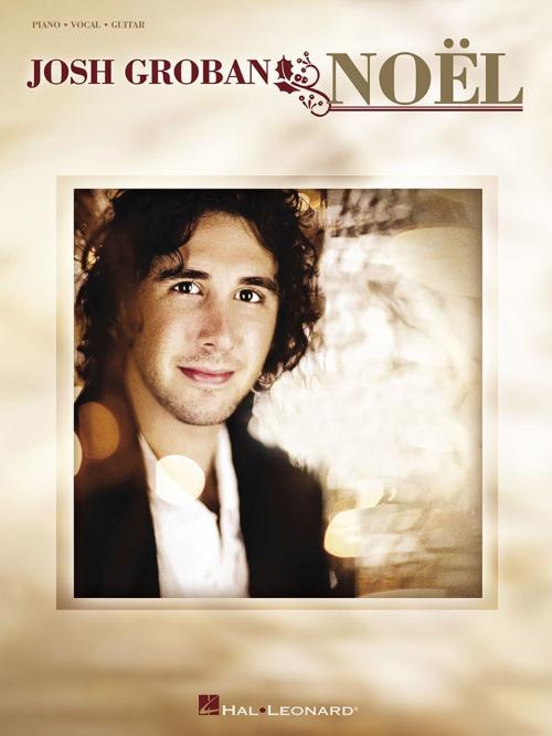 Cover of the book Josh Groban - Noel (Songbook) by Josh Groban, Hal Leonard