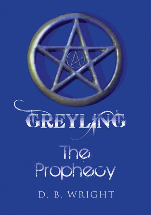 Cover of the book Greyling by D. B. Wright, Xlibris US