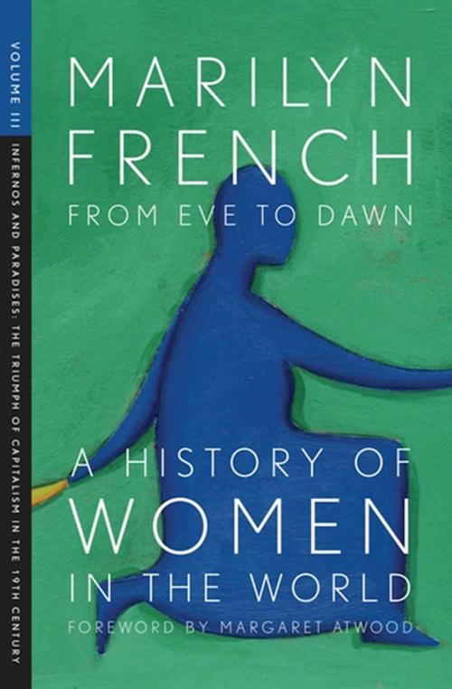 Cover of the book From Eve to Dawn: A History of Women in the World Volume III by Marilyn French, The Feminist Press at CUNY