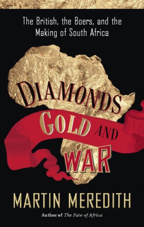 Cover of the book Diamonds, Gold, and War by Martin Meredith, PublicAffairs