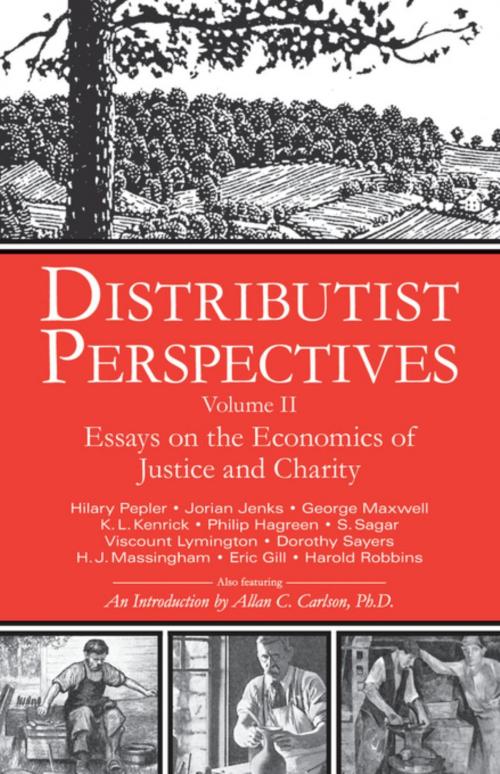 Cover of the book Distributist Perspectives: Volume II by Allan C. C. Carlson, IHS Press