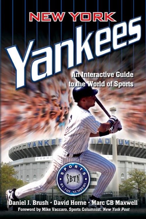 Cover of the book New York Yankees by Daniel Brush, David Horne, Marc Maxwell, Savas Beatie
