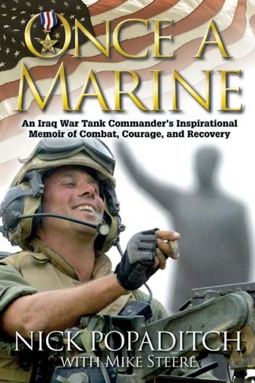 Cover of the book Once a Marine: An Iraq War Tank Commander's Inspirational Memoir of Combat Courage and Recovery by Nick Popaditch Mike Steere, Savas Beatie