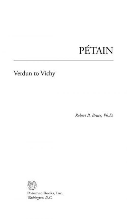 Cover of the book Petain by Robert B. Bruce, Potomac Books Inc.