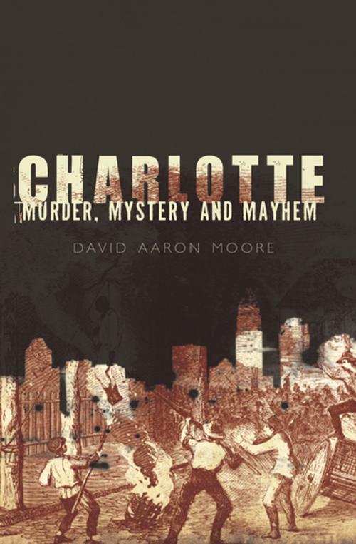 Cover of the book Charlotte by David Aaron Moore, Arcadia Publishing