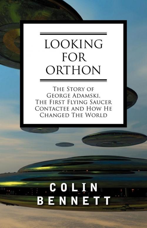 Cover of the book Looking for Orthon by Colin Bennett, Cosimo Books