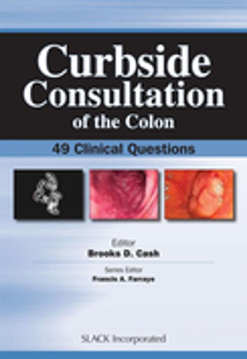 Cover of the book Curbside Consultation of the Colon by , SLACK Incorporated