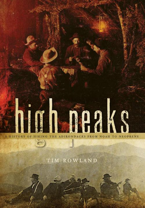 Cover of the book High Peaks by Tim Rowland, Arcadia Publishing Inc.