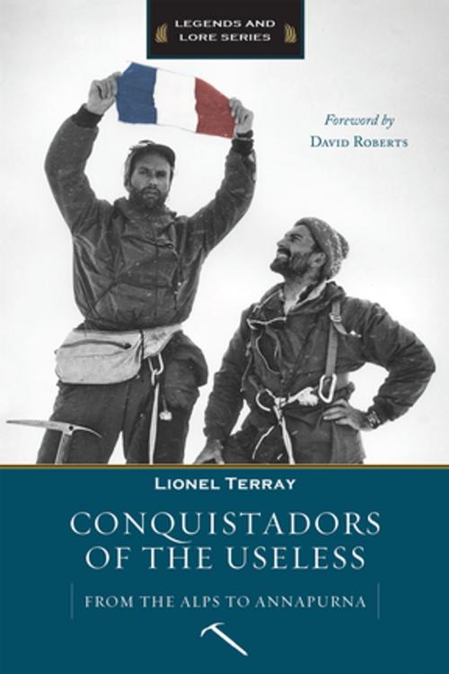 Cover of the book Conquistadors of the Useless by Lionel Terray, Mountaineers Books