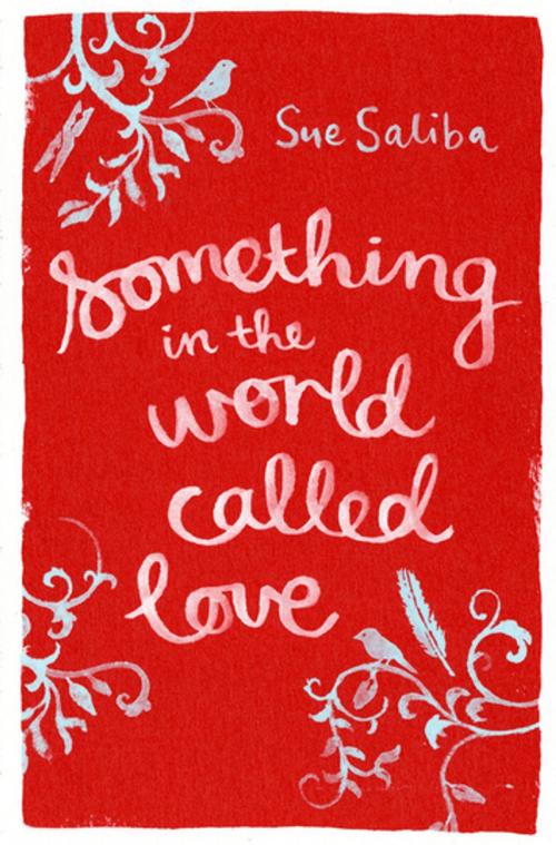 Cover of the book Something in the World Called Love by Sue Saliba, Penguin Random House Australia