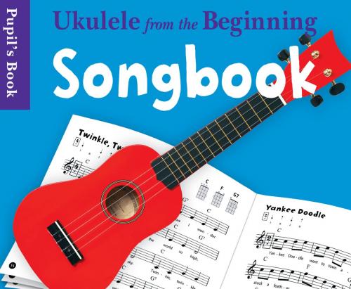 Cover of the book Ukulele From The Beginning: Songbook by Chester Music, Music Sales Limited