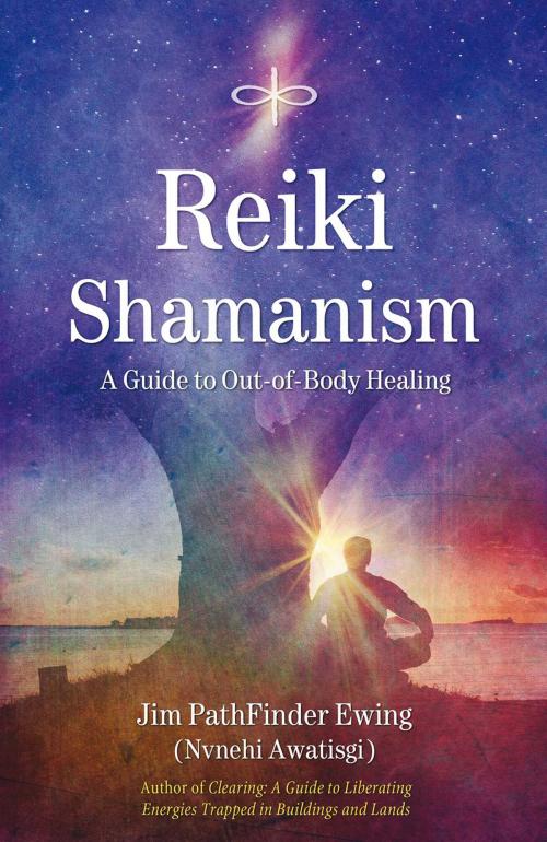 Cover of the book Reiki Shamanism by Jim PathFinder Ewing, Inner Traditions/Bear & Company
