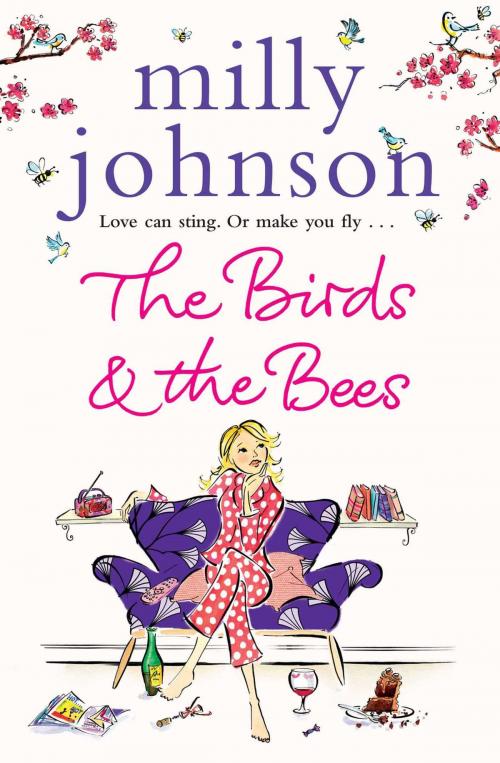 Cover of the book The Birds and the Bees by Milly Johnson, Simon & Schuster UK
