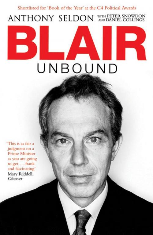 Cover of the book Blair Unbound by Anthony Seldon, Simon & Schuster UK