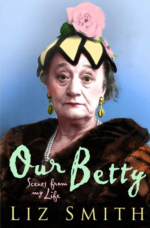 Cover of the book Our Betty by Liz Smith, Simon & Schuster UK
