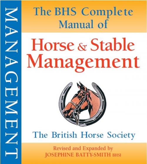 Cover of the book BHS Complete Manual of Horse and Stable Management by , Quiller