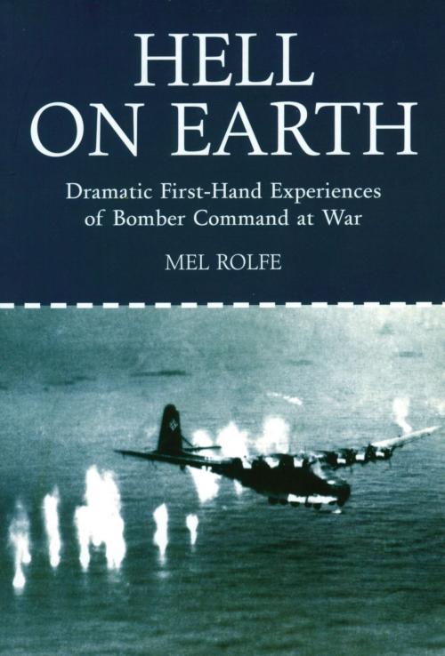 Cover of the book Hell on Earth by Mel Rolfe, Grub Street Publishing