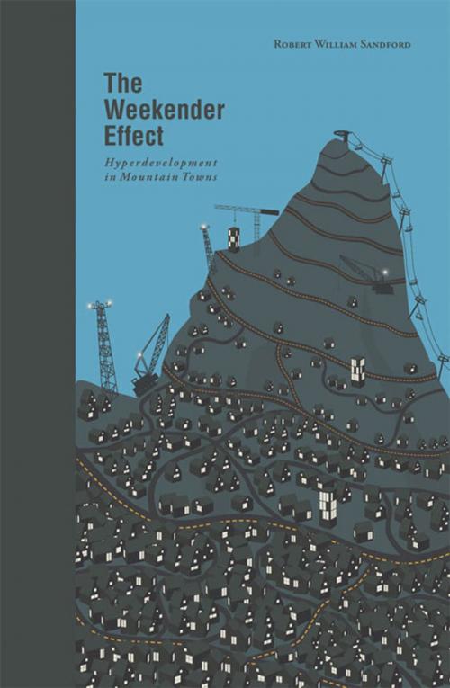 Cover of the book The Weekender Effect by Robert William Sandford, RMB | Rocky Mountain Books