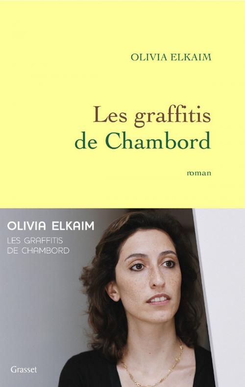 Cover of the book Les graffitis de Chambord by Olivia Elkaim, Grasset