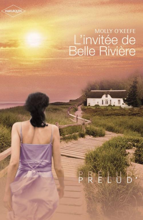 Cover of the book L'invitée de Belle Rivière (Harlequin Prélud') by Molly O'Keefe, Harlequin