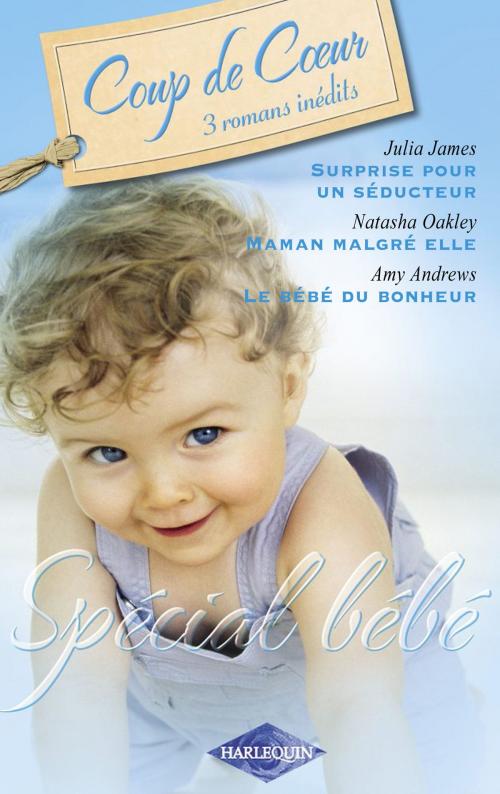 Cover of the book Spécial bébé (Harlequin Roman Coup de Coeur) by Julia James, Natasha Oakley, Amy Andrews, Harlequin