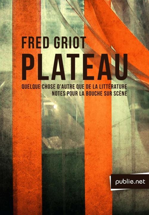 Cover of the book Plateau by Fred Griot, publie.net