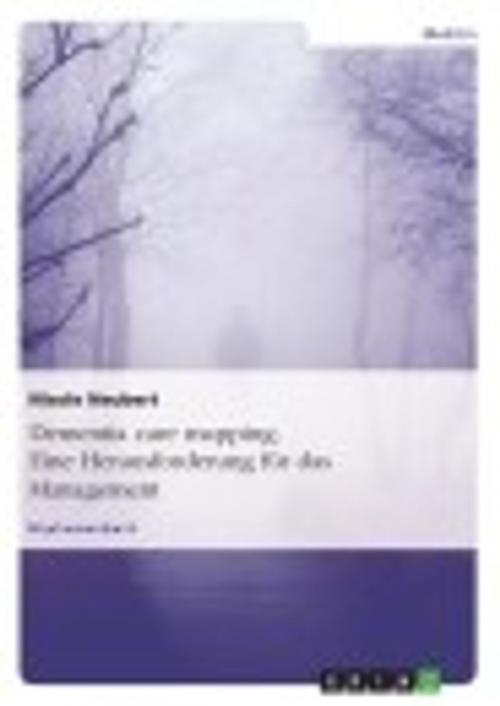 Cover of the book Dementia care mapping. Eine Herausforderung für das Management by Nicole Neubert, GRIN Verlag