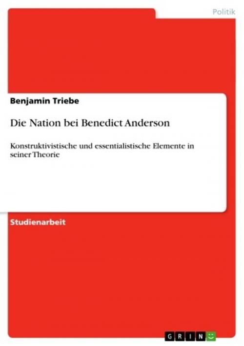 Cover of the book Die Nation bei Benedict Anderson by Benjamin Triebe, GRIN Verlag