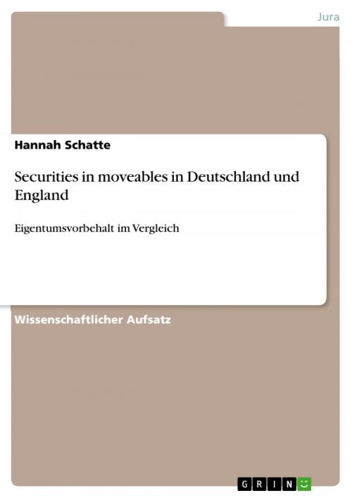 Cover of the book Securities in moveables in Deutschland und England by Hannah Schatte, GRIN Verlag