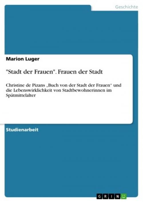 Cover of the book 'Stadt der Frauen'. Frauen der Stadt by Marion Luger, GRIN Verlag