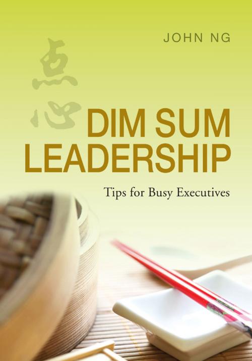 Cover of the book Dim Sum Leadership by John Ng, Armour Publishing