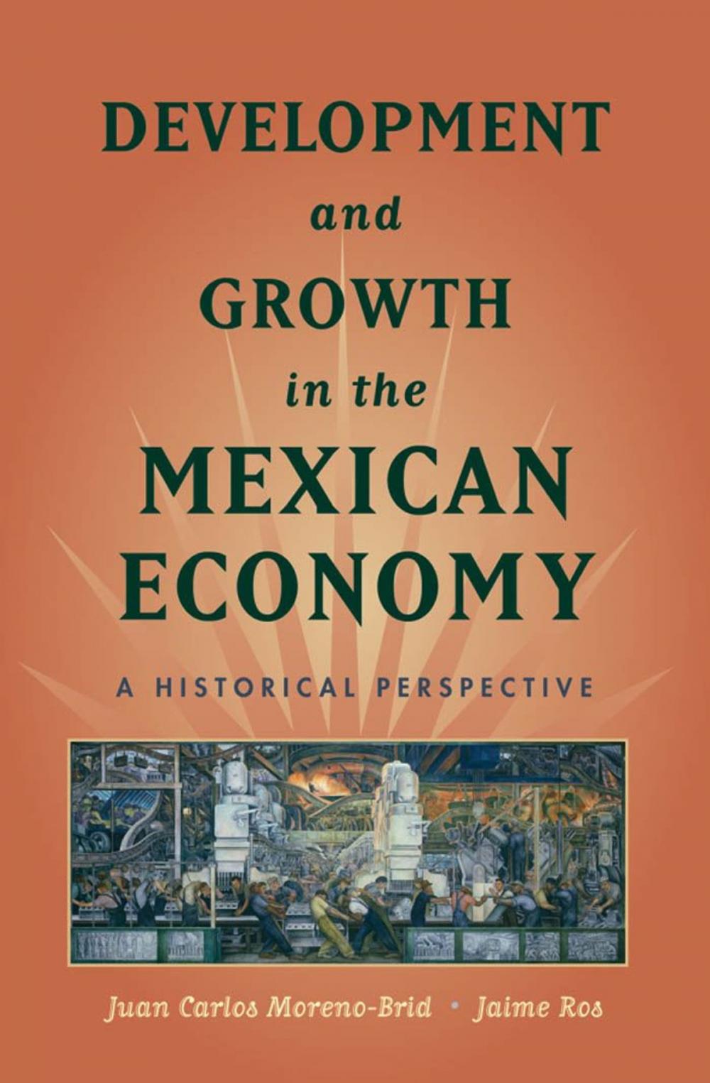 Big bigCover of Development and Growth in the Mexican Economy