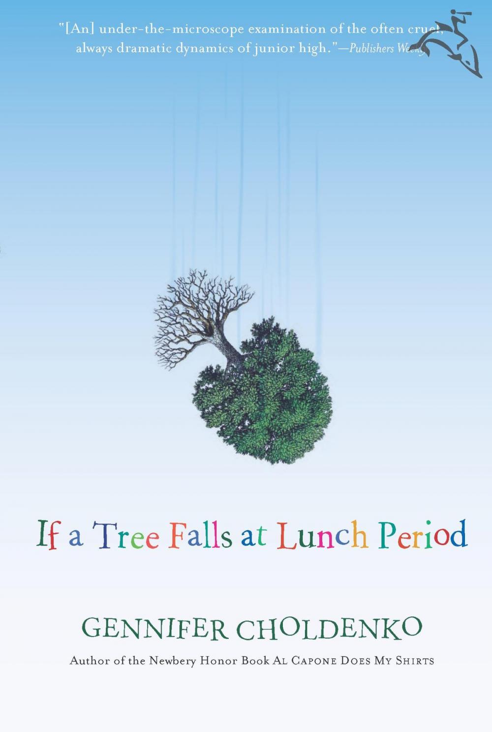 Big bigCover of If a Tree Falls at Lunch Period