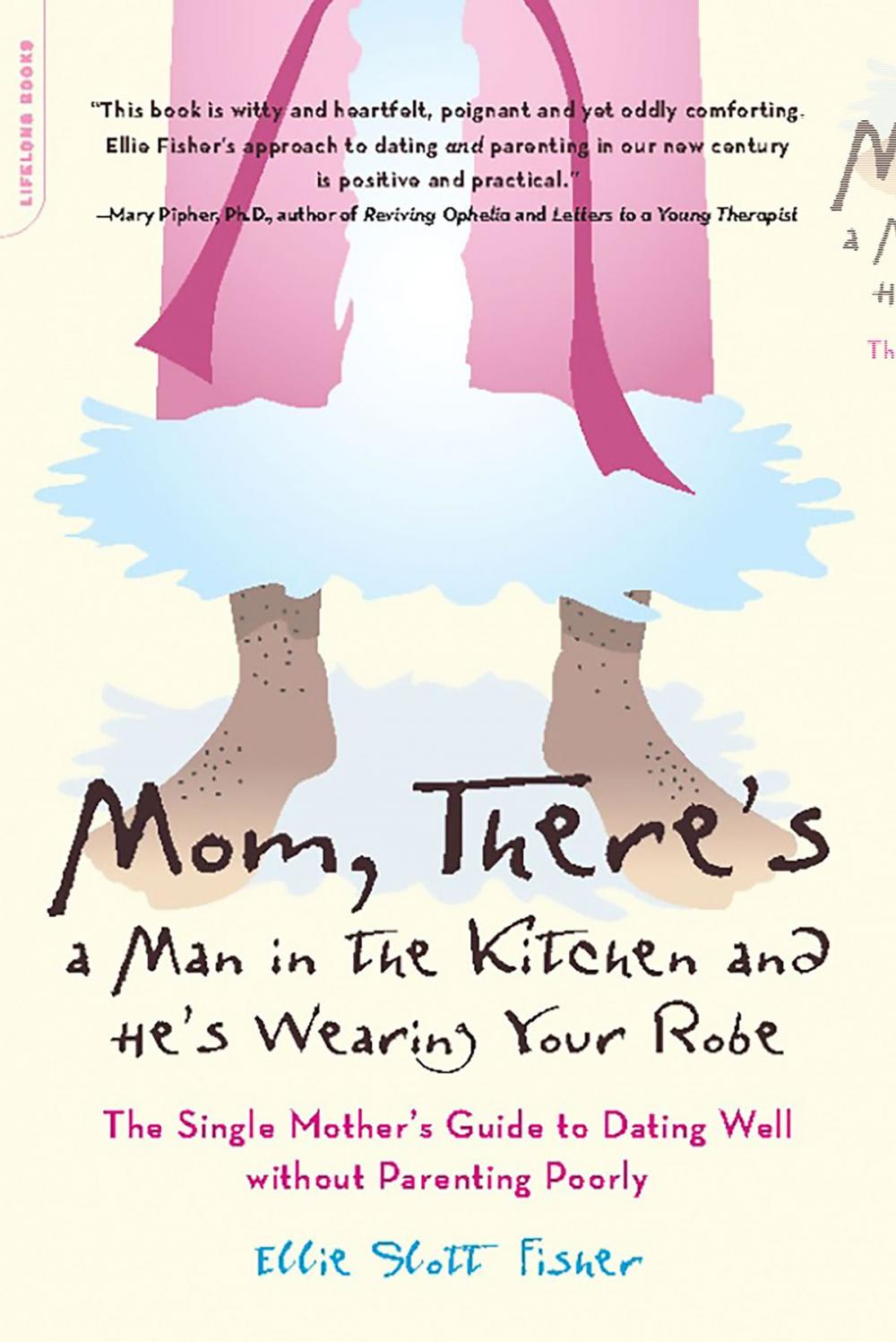 Big bigCover of Mom, There's a Man in the Kitchen and He's Wearing Your Robe