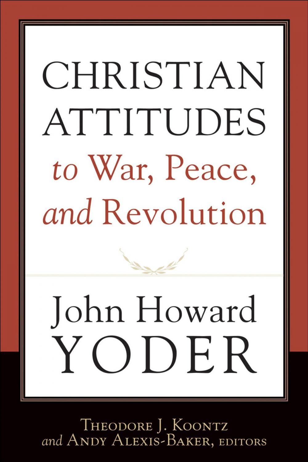Big bigCover of Christian Attitudes to War, Peace, and Revolution