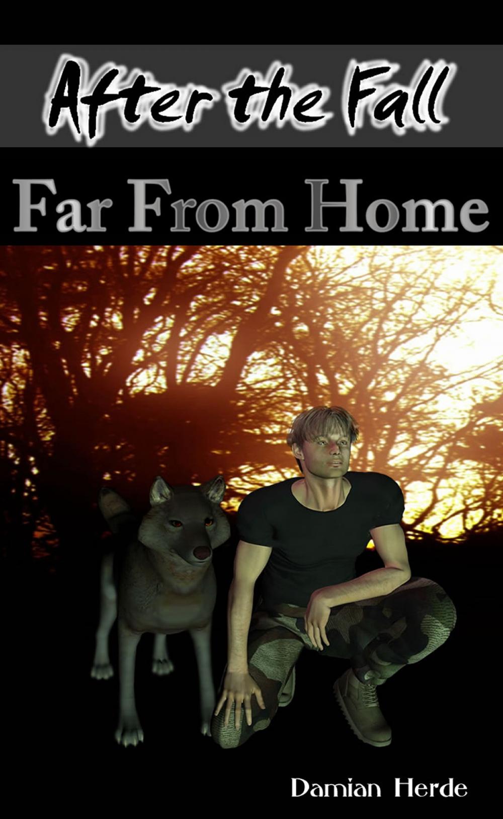 Big bigCover of Far From Home (After the Fall #4)
