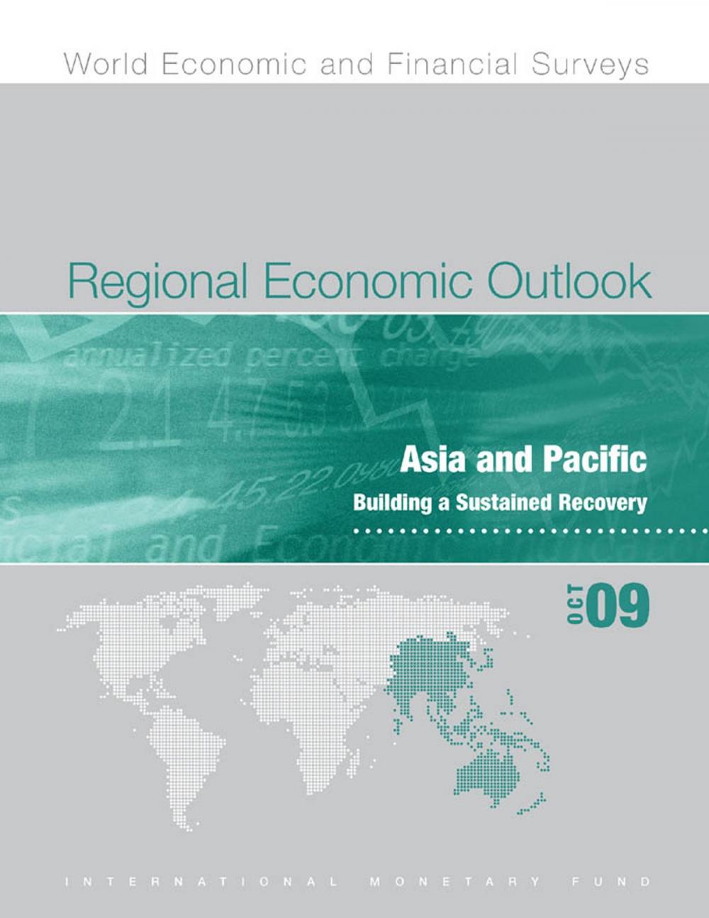 Big bigCover of Regional Economic Outlook: Asia and Pacific--Building a Sustained Recovery, October 2009