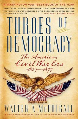 Cover of the book Throes of Democracy by Peter F. Drucker