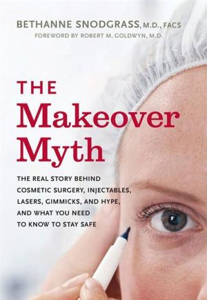 Cover of the book The Makeover Myth by Susan Kandel