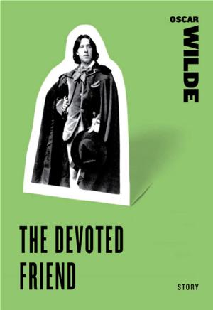 Cover of the book The Devoted Friend by Syrie James